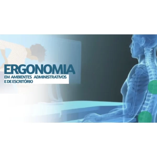 NR17-ERGONOMIA EM AMBIENTES DE ESCRITORIO