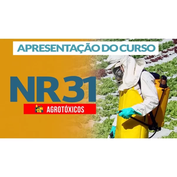 NR 31.7- SEGURANÇA COM AGROTÓXICOS, ADITIVOS,ADJUVANTES E PRODUTOS AFINS ON LINE