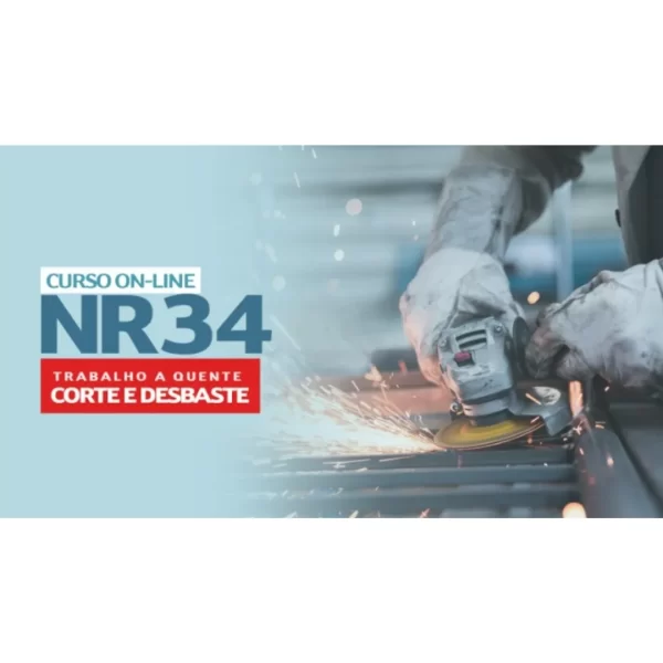 NR  34-TRABALHO À QUENTE CORTE E DESBASTE-8HORAS ON LINE